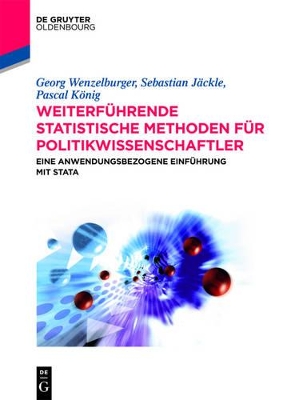 Weiterführende statistische Methoden für Politikwissenschaftler: Eine anwendungsbezogene Einführung mit Stata book