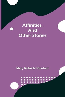 Affinities, and Other Stories book