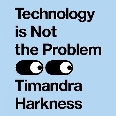 Technology is Not the Problem book