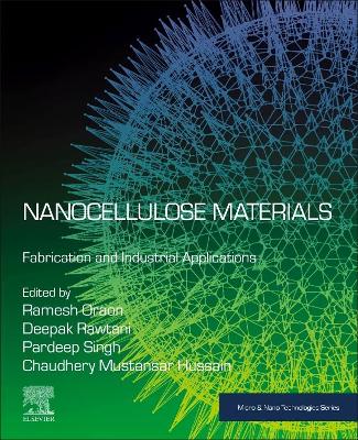 Nanocellulose Materials: Fabrication and Industrial Applications book