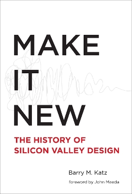 Make It New by Barry M. Katz