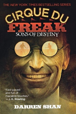 Cirque Du Freak #12: Sons of Destiny by Darren Shan