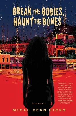Break the Bodies, Haunt the Bones book