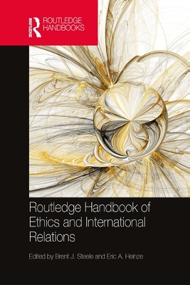 Routledge Handbook of Ethics and International Relations book