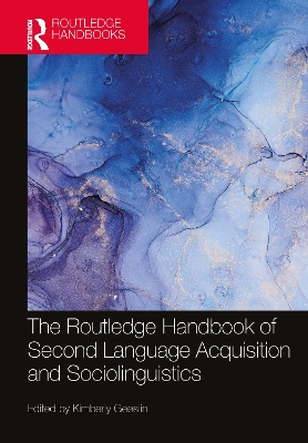 The Routledge Handbook of Second Language Acquisition and Sociolinguistics book