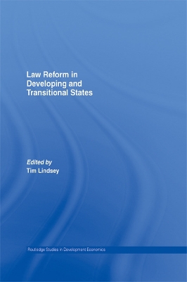 Law Reform in Developing and Transitional States by Tim Lindsey