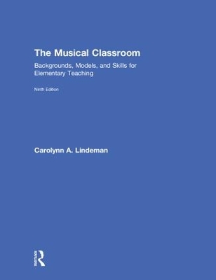 The Musical Classroom by Carolynn A. Lindeman