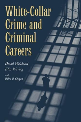 White-Collar Crime and Criminal Careers book