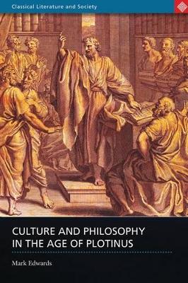 Culture and Philosophy in the Age of Plotinus book