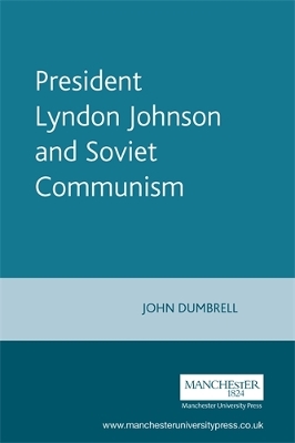 President Lyndon Johnson and Soviet Communism book