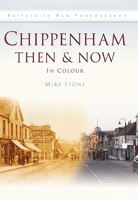 Chippenham Then & Now book