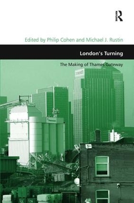 London's Turning: The Making of Thames Gateway book