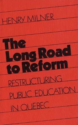 The Long Road to Reform by Henry Milner