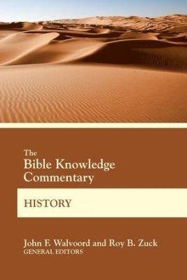 Bible Knowledge Commentary History by John F Walvoord