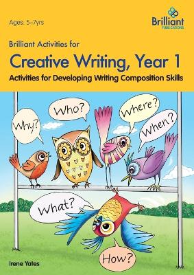 Brilliant Activities for Creative Writing, Year 1 book