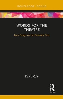 Words for the Theatre by David Cole