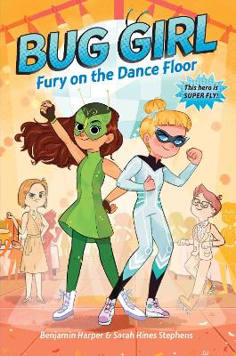 Bug Girl: Fury on the Dance Floor book