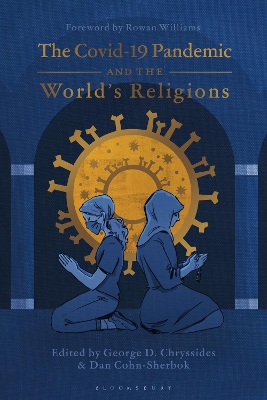 The Covid Pandemic and the World’s Religions: Challenges and Responses by George D. Chryssides