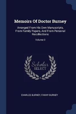 Memoirs of Doctor Burney by Fanny Burney