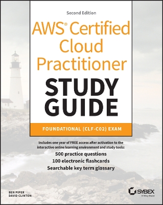 AWS Certified Cloud Practitioner Study Guide With 500 Practice Test Questions: Foundational (CLF-C02) Exam book