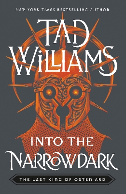 Into the Narrowdark: Book Three of The Last King of Osten Ard by Tad Williams