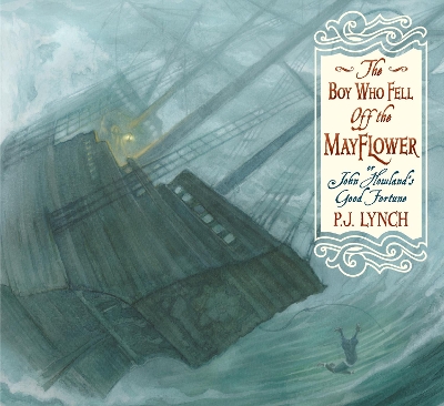 Boy Who Fell Off the Mayflower, or John Howland's Good Fortune book