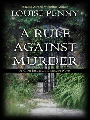 A A Rule Against Murder by Louise Penny