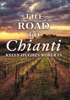 The Road to Chianti book