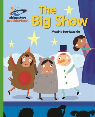 Reading Planet - The Big Show - Green: Galaxy book