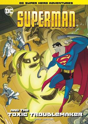 Superman and the Toxic Troublemaker book