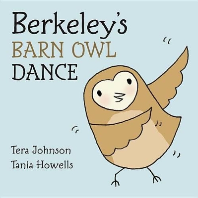 Berkeley's Barn Owl Dance book