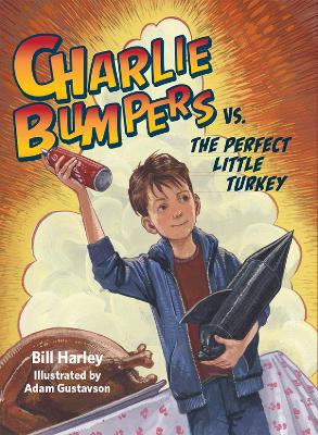 Charlie Bumpers vs. the Perfect Little Turkey book