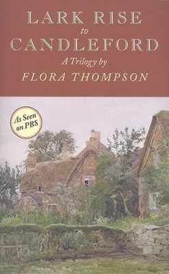 Lark Rise to Candleford by Flora Thompson