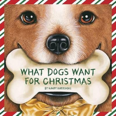 What Dogs Want for Christmas book