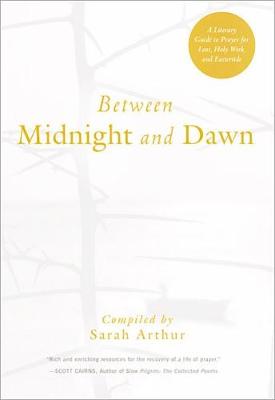 Between Midnight and Dawn by Sarah Arthur