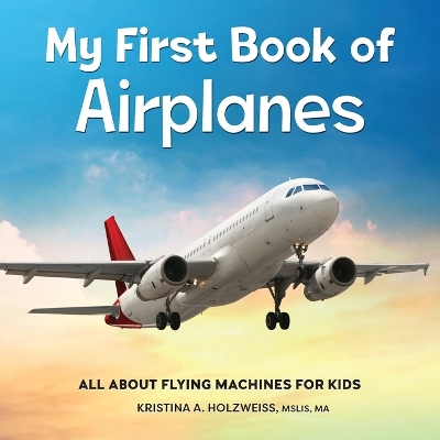 My First Book of Airplanes book