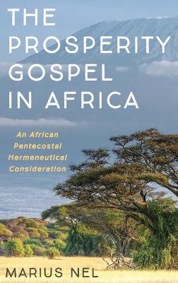 The Prosperity Gospel in Africa book