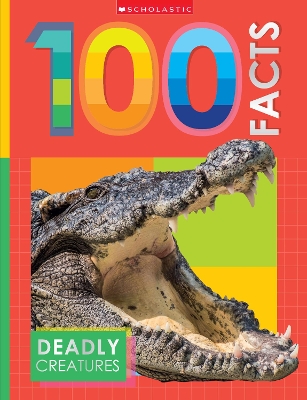 Deadly Creatures: 100 Facts (Miles Kelly) book