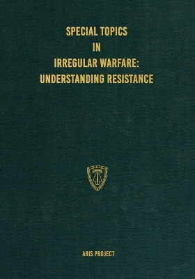 Special Topics in Irregular Warfare: Understanding Resistance book