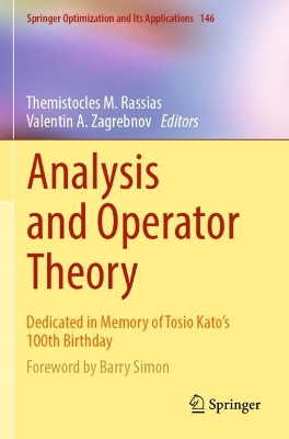 Analysis and Operator Theory: Dedicated in Memory of Tosio Kato’s 100th Birthday by Themistocles M. Rassias