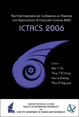 Ictacs 2006 - Proceedings Of The First International Conference On Theories And Applications Of Computer Science 2006 book