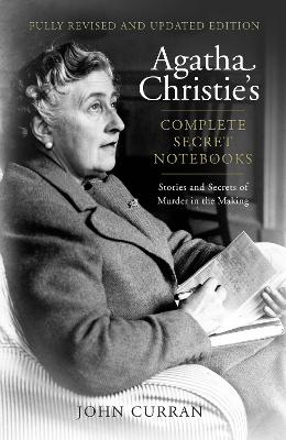 Agatha Christie’s Complete Secret Notebooks: Stories and Secrets of Murder in the Making book