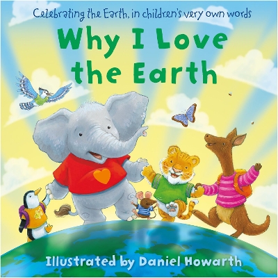 Why I Love The Earth by Daniel Howarth