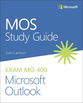 MOS Study Guide for Microsoft Outlook Exam MO-400 book