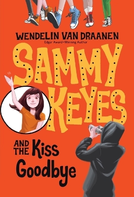Sammy Keyes and the Kiss Goodbye by Wendelin Van Draanen