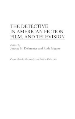 Detective in American Fiction, Film, and Television book
