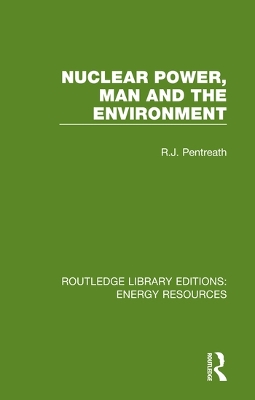 Nuclear Power, Man and the Environment book