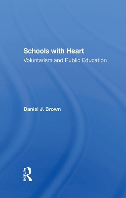 Schools With Heart: Voluntarism And Public Education book