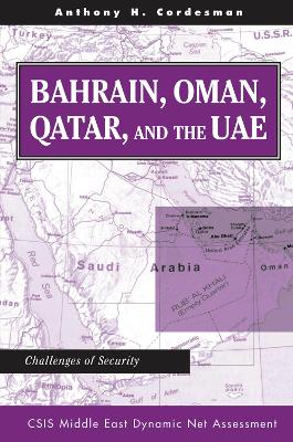 Bahrain, Oman, Qatar, And The Uae: Challenges Of Security book