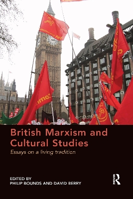 British Marxism and Cultural Studies: Essays on a living tradition book